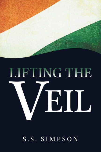 Lifting the Veil: A Memoir