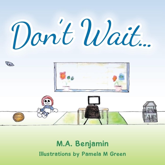 Dont Wait