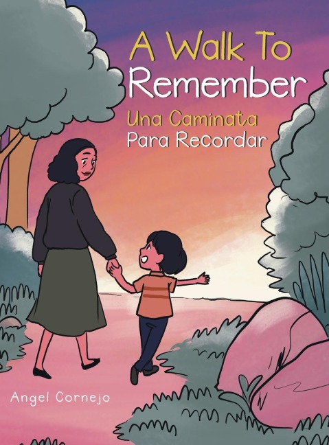 A Walk to Remember: Una Caminata Para Recordar