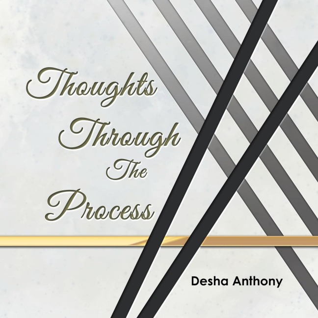 Thoughts Through the Process