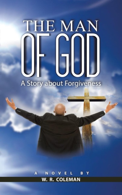 The Man of God: A Story About Forgiveness