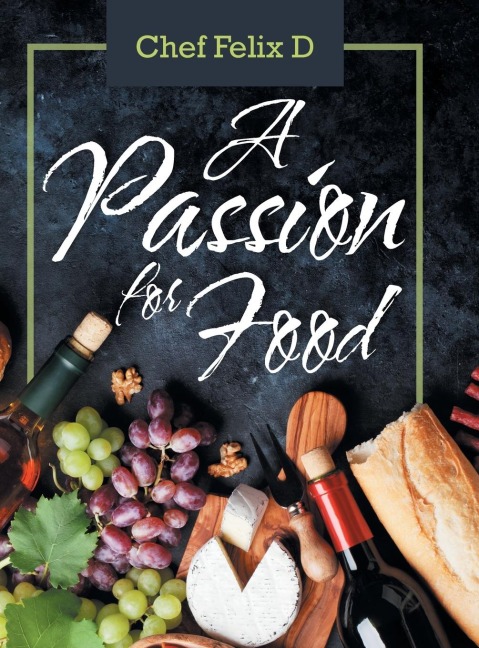 A Passion for Food