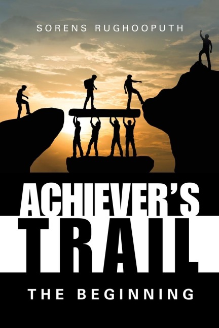 Achievers Trail - the Beginning