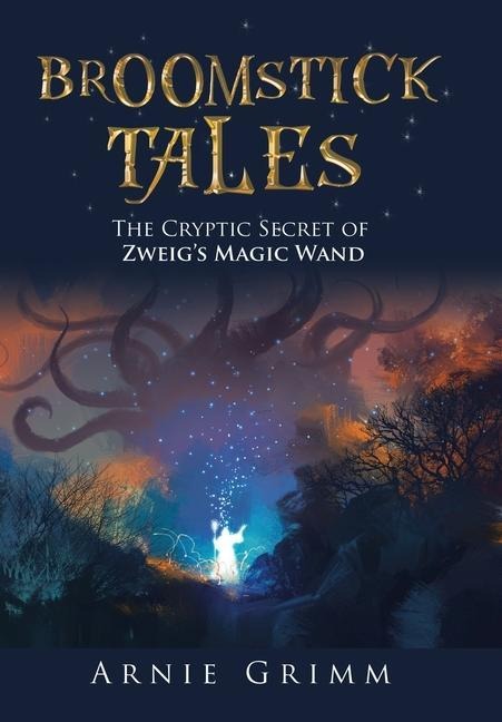 Broomstick Tales: The Cryptic Secret of Zweigs Magic Wand