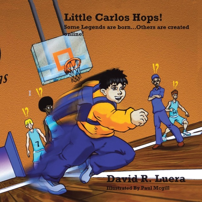 Little Carlos Hops!: Some Legends Are Born... Others Are Created Online!