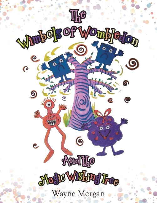 The Wimbols of Wombledon and the Magic Wishing Tree