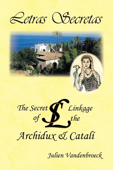 Letras Secretas: The Secret Linkage of the Archidux & Catalí