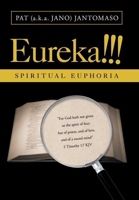 Eureka!!!: Spiritual Euphoria