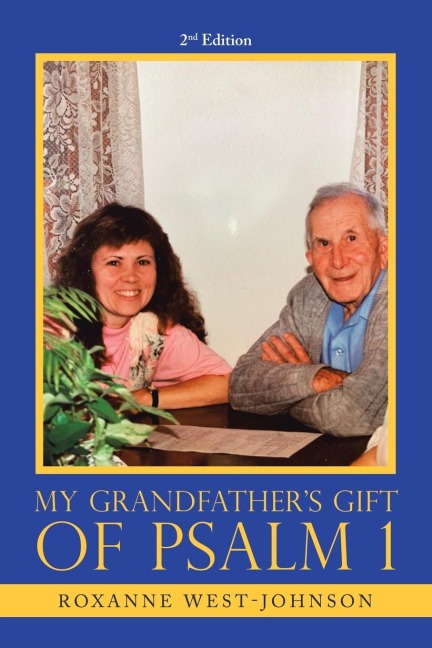 My Grandfathers Gift of Psalm 1