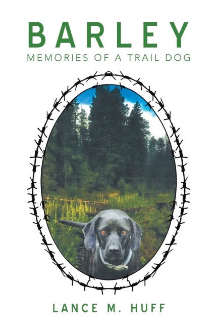 Barley: Memories of a Trail Dog