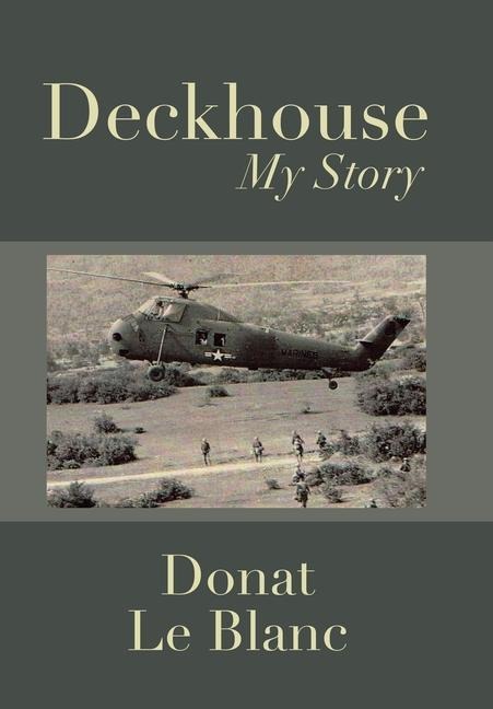 Deckhouse: My Story