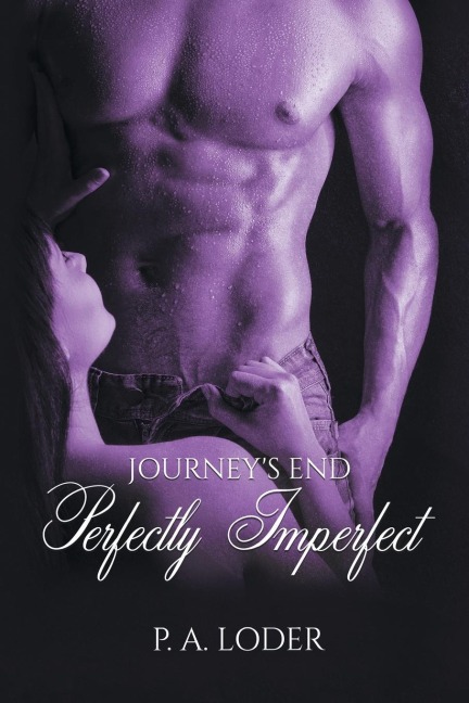 Journeys End Perfectly Imperfect