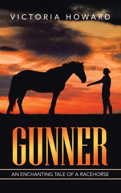 Gunner: An Enchanting Tale of a Racehorse