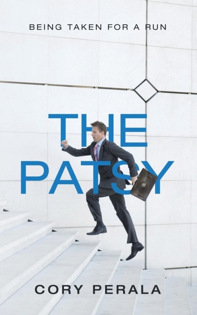 The Patsy: Being Taken for a Run