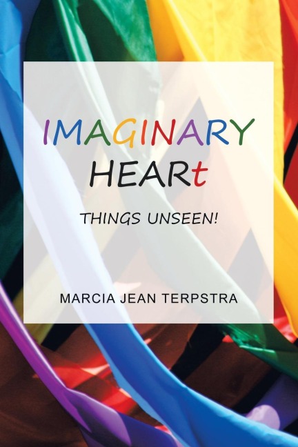 Imaginary Heart: Things Unseen!