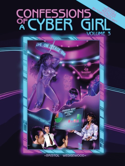 Confessions of a Cyber Girl Volume 3