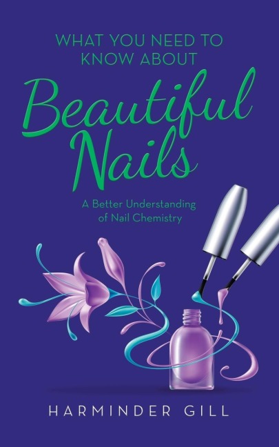 What You Need to Know About Beautiful Nails: A Better Understanding  of Nail Chemistry