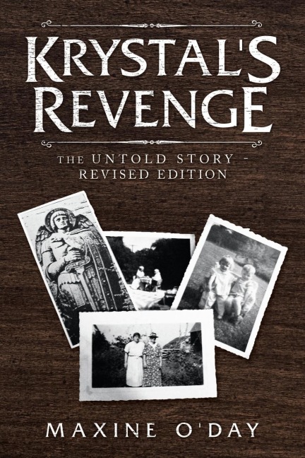 Krystals Revenge: The Untold Story - Revised Edition