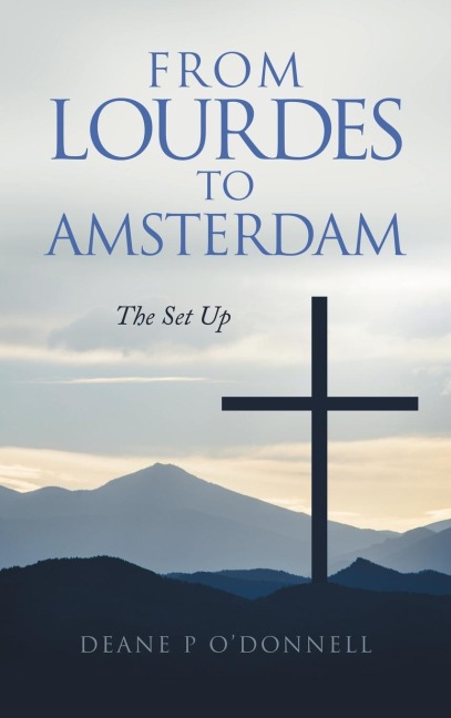 From Lourdes to Amsterdam: The Set Up