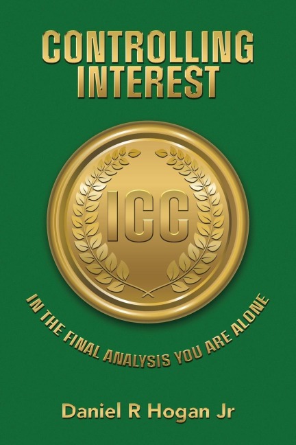 Controlling Interest: In the Final Analysis You Are Alone