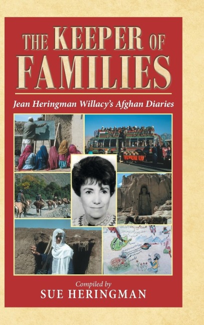 The Keeper of Families: Jean Heringman Willacys Afghan Diaries