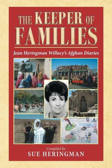 The Keeper of Families: Jean Heringman Willacys Afghan Diaries