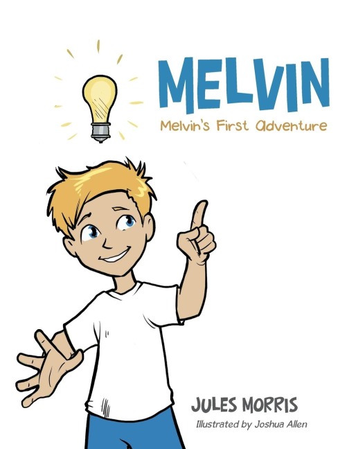 Melvin: Melvins First Adventure
