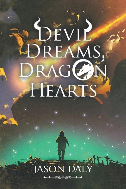 Devil Dreams, Dragon Hearts