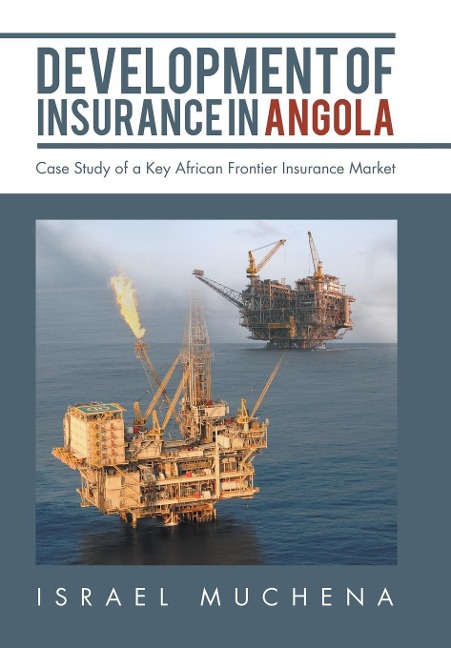 Development of Insurance in Angola: Case Study of a Key African Frontier Insurance Market