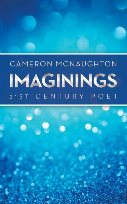 Imaginings: 21St Century Poet