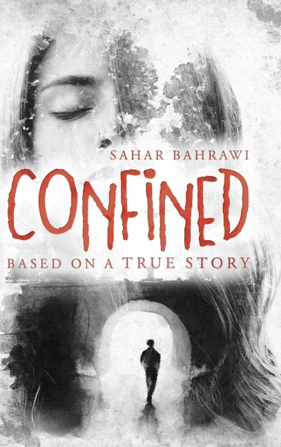 Confined: Based on a True Story