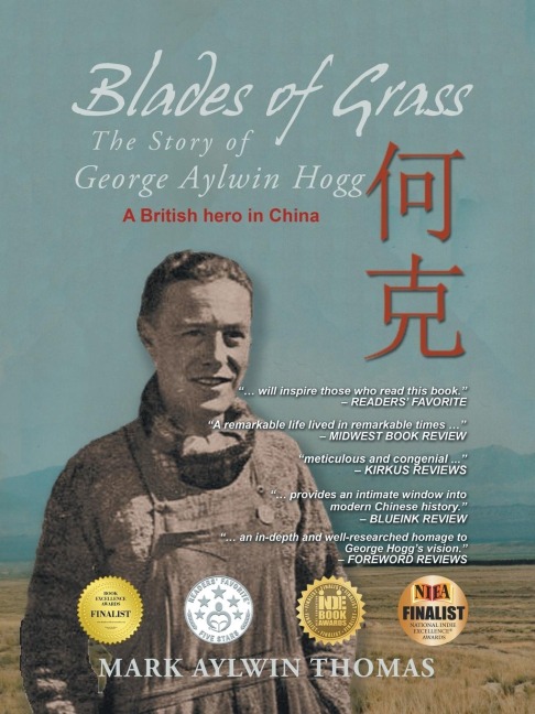 Blades of Grass: The Story of George Aylwin Hogg