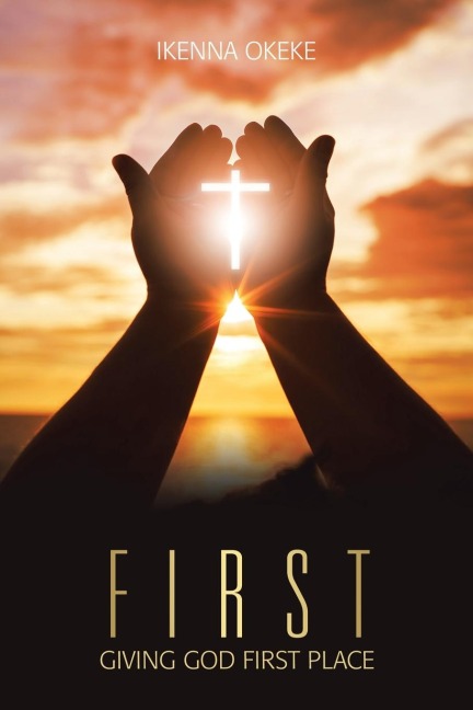 First: Giving God First Place