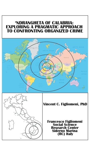 Ndrangheta of Calabria: Exploring a Pragmatic Approach to Confronting Organized Crime