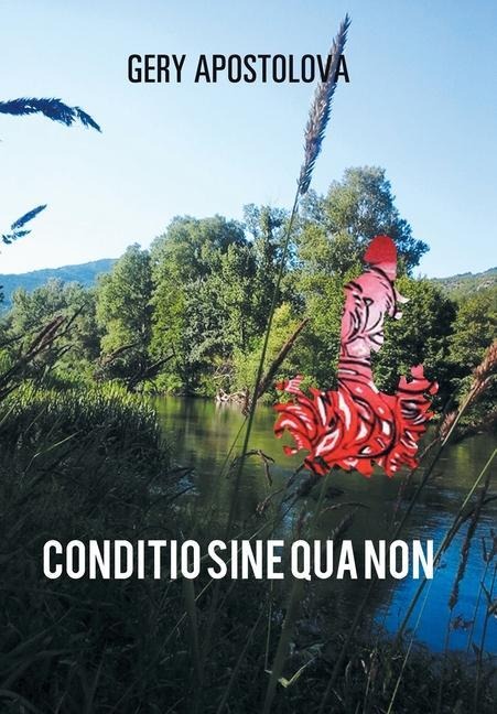 Conditio Sine Qua Non