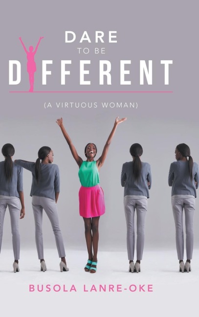 Dare to Be Different: (A Virtuous Woman)