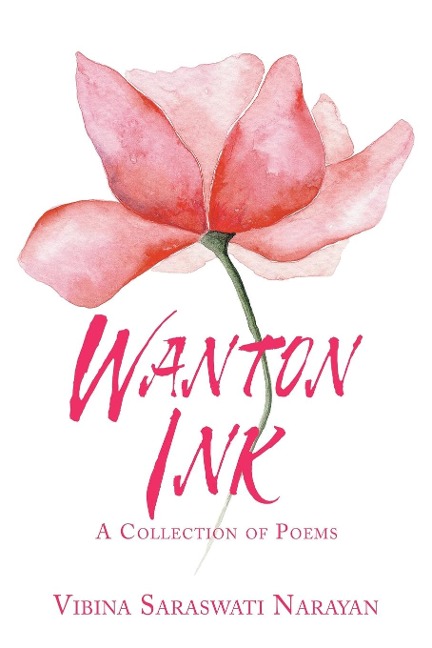 Wanton Ink: A Collection of Poems