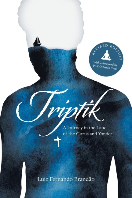 Triptik: A Journey in the Land of the Gurus and Yonder