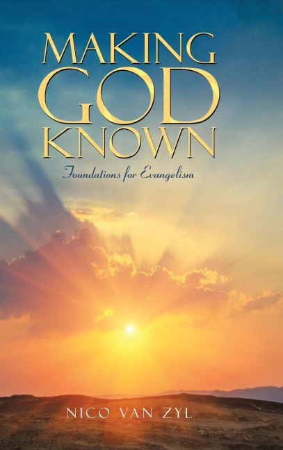 Making God Known: Foundations for Evangelism