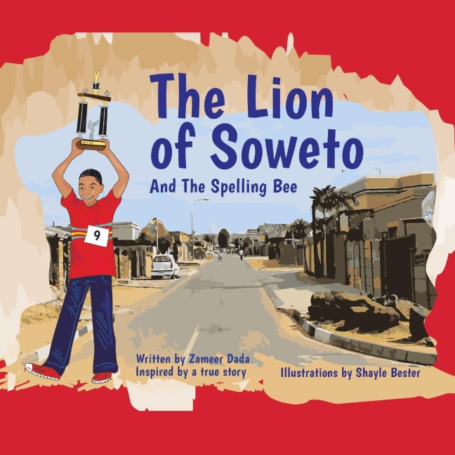 The Lion of Soweto: And the Spelling Bee