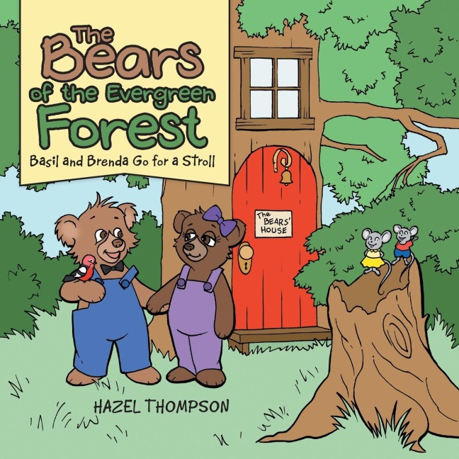 The Bears of the Evergreen Forest: Basil and Brenda Go for a Stroll