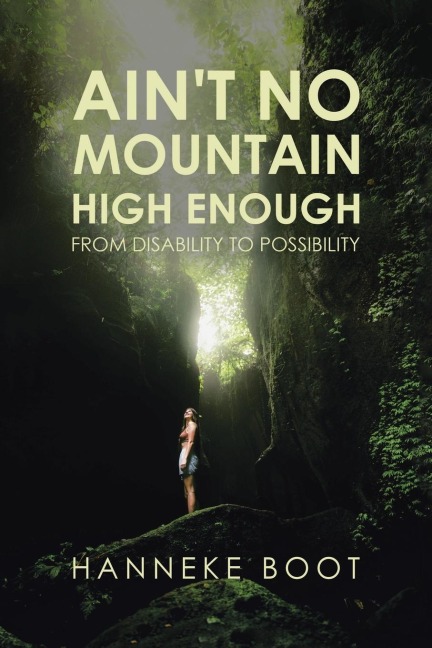 Aint No Mountain High Enough: From Disability to Possibility