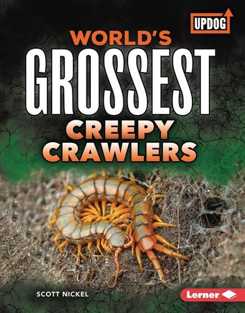 Worlds Grossest Creepy Crawlers