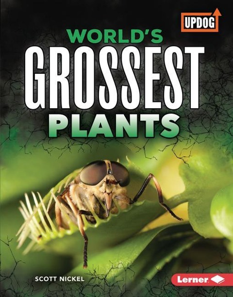 Worlds Grossest Plants