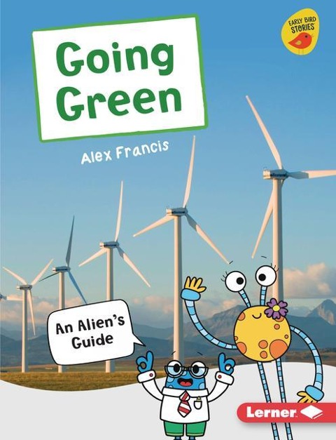 Going Green: An Aliens Guide