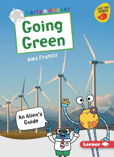 Going Green: An Aliens Guide