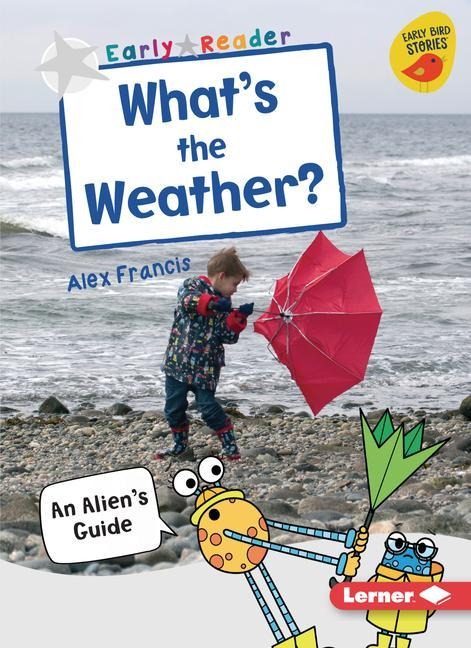 Whats the Weather?: An Aliens Guide
