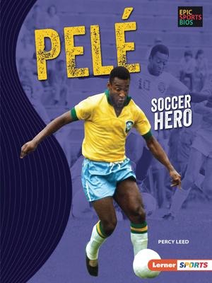 Pelé: Soccer Hero