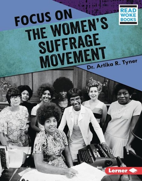 Focus on the Womens Suffrage Movement