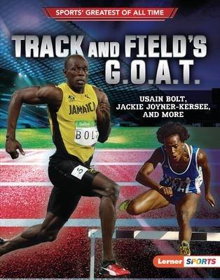 Track and Fields G.O.A.T.: Usain Bolt, Jackie Joyner-Kersee, and More